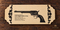 Colt Single Action Army Laser-Engraved Wooden Plaque